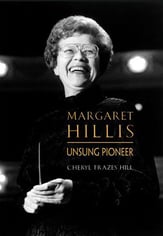 Margaret Hillis: Unsung Pioneer book cover